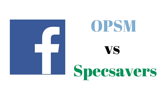 Facebook: What works for OPSM vs Specsavers